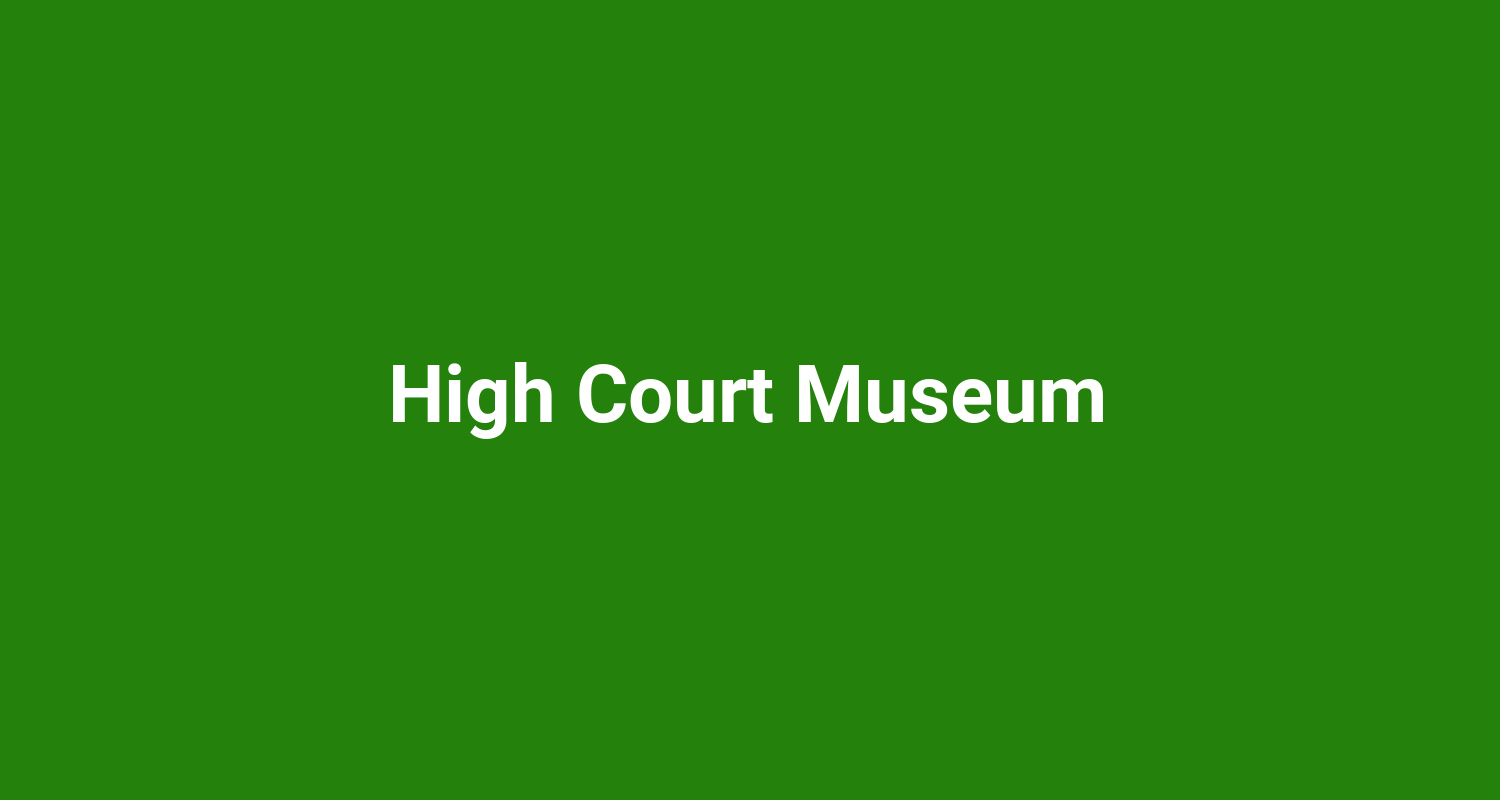 High Court Museum