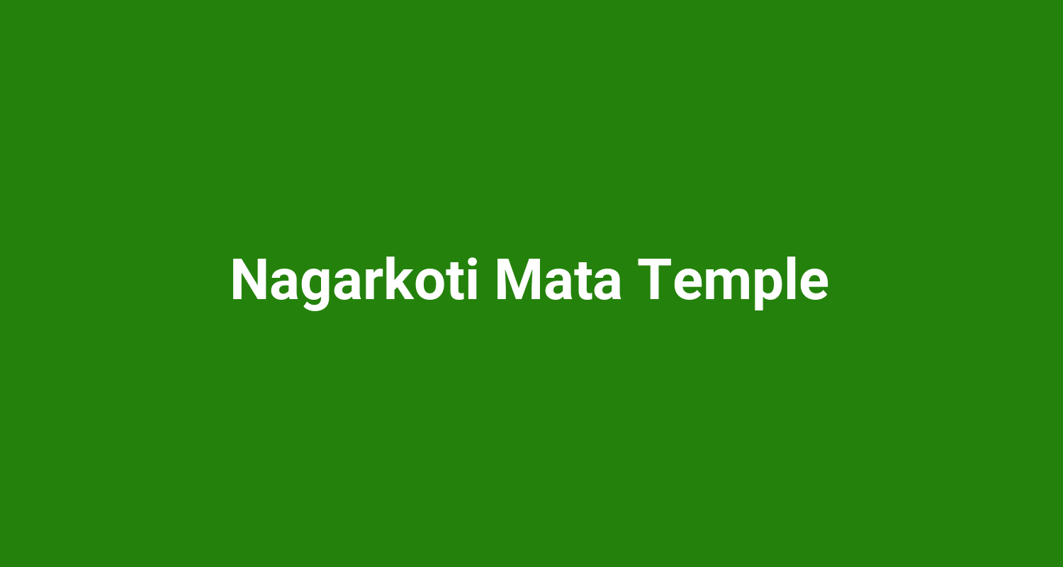 Nagarkoti Mata Temple