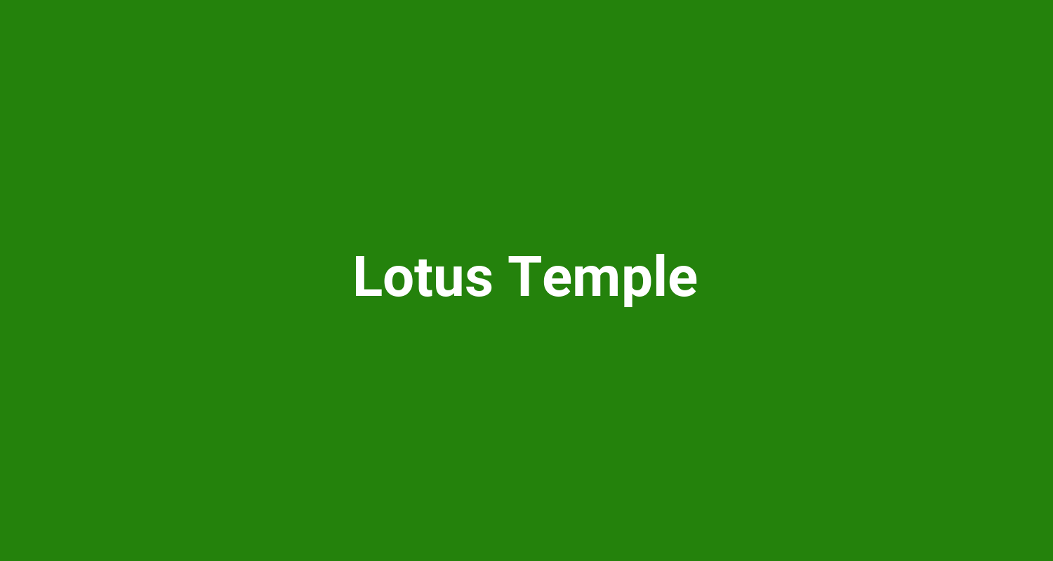 Lotus Temple