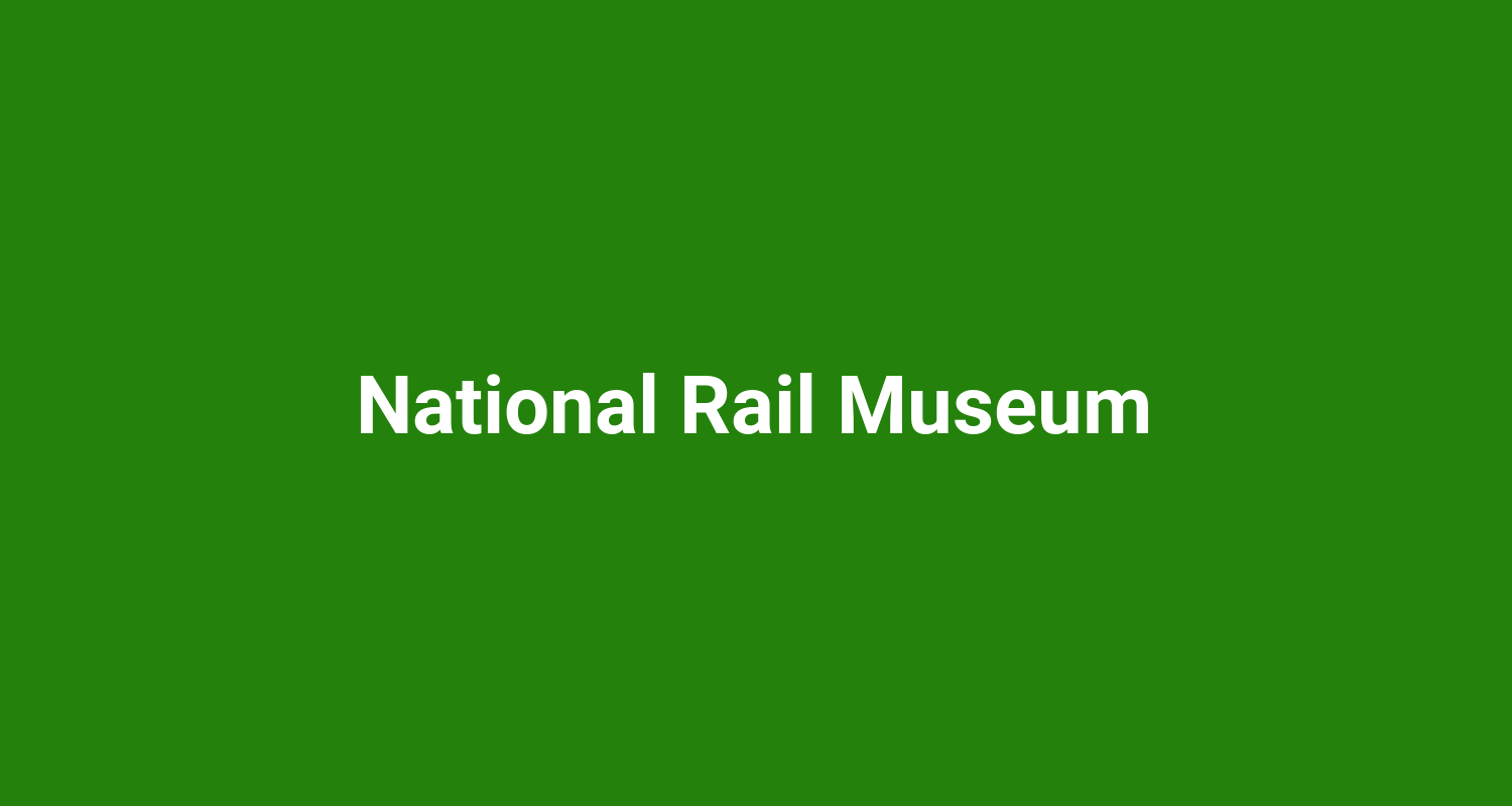 National Rail Museum