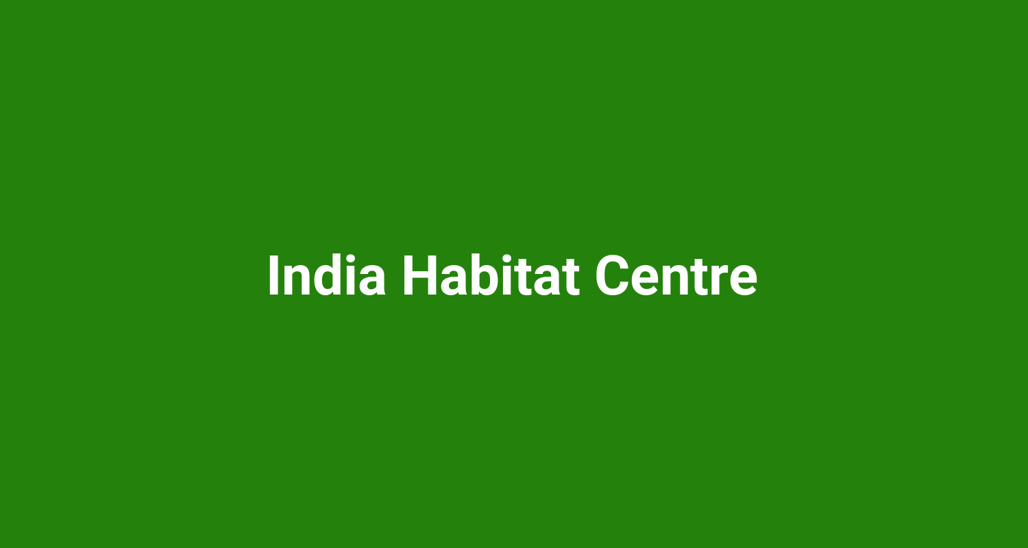 India Habitat Centre
