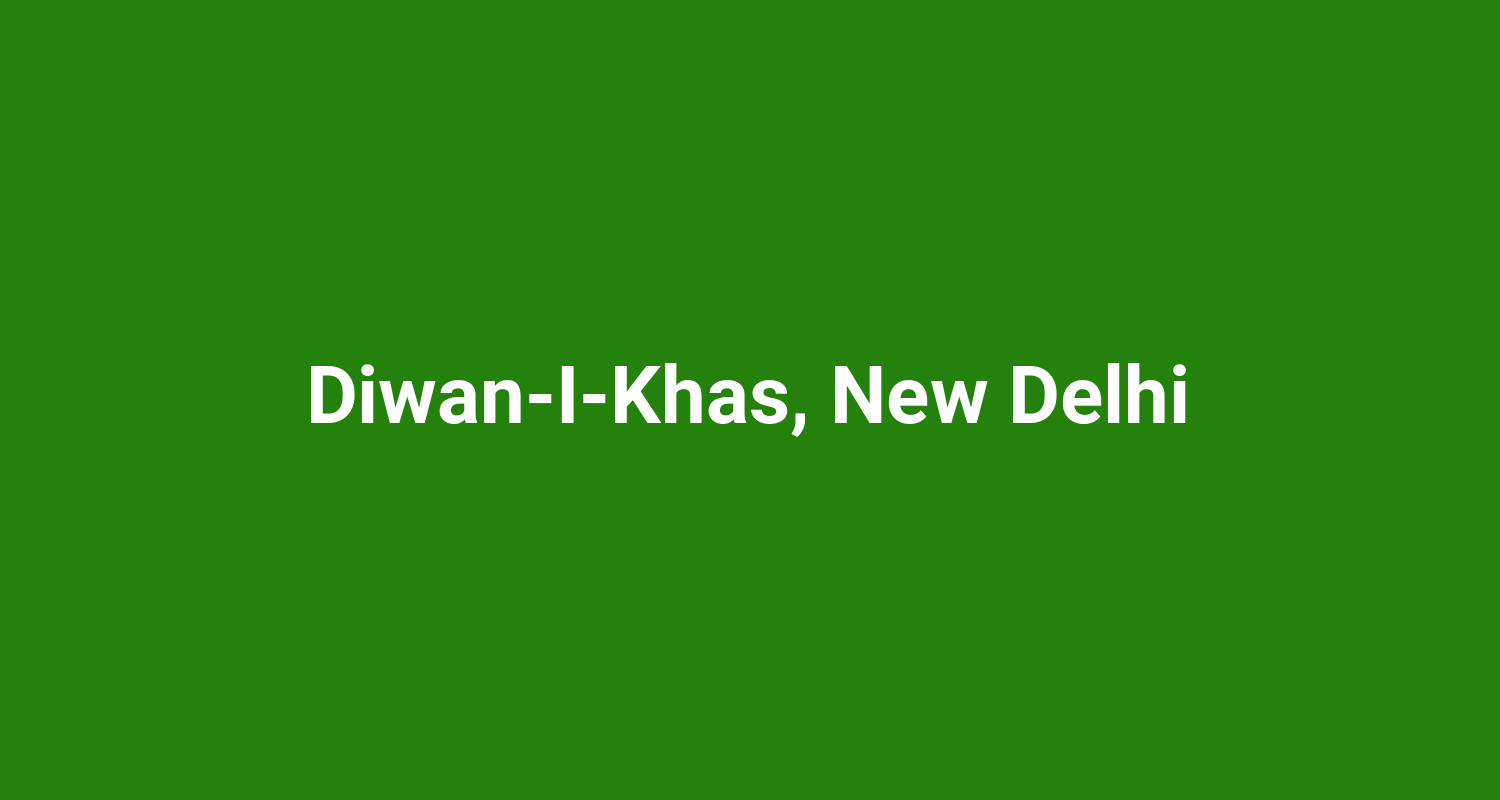 DiwanIKhas New Delhi