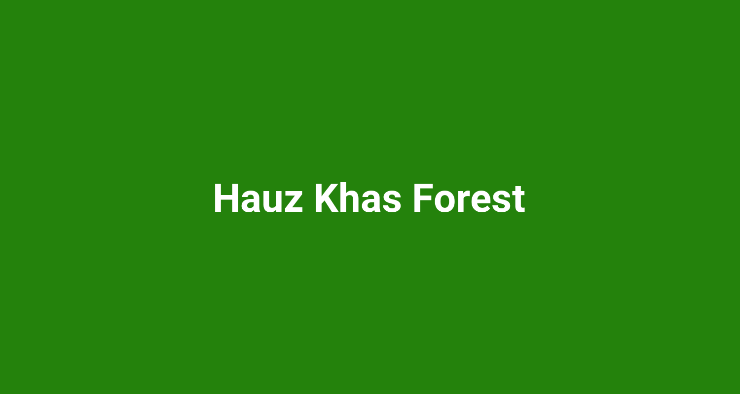 Hauz Khas Forest