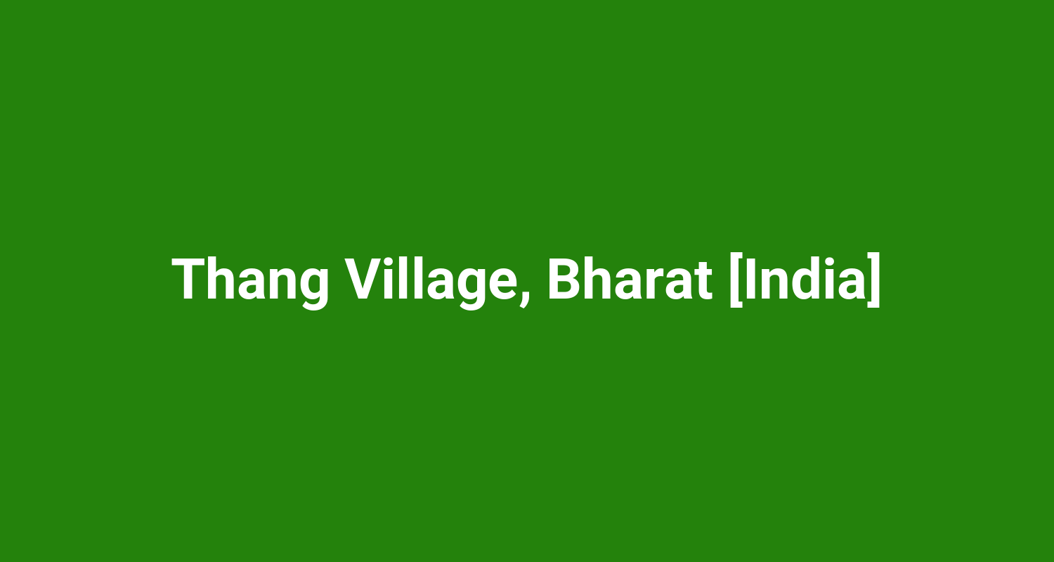 Thang Village Bharat India