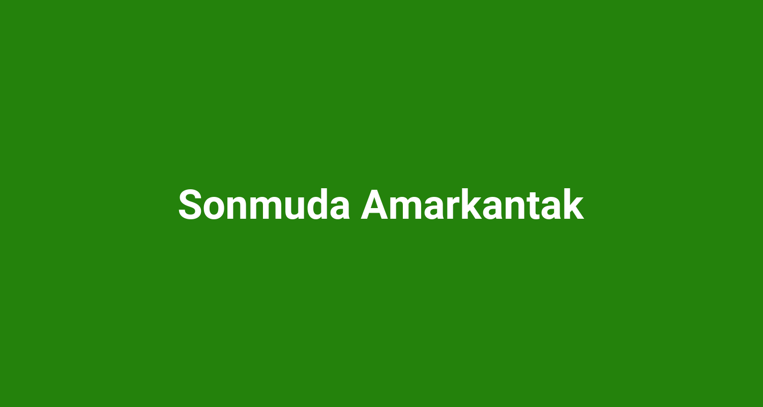 Sonmuda Amarkantak