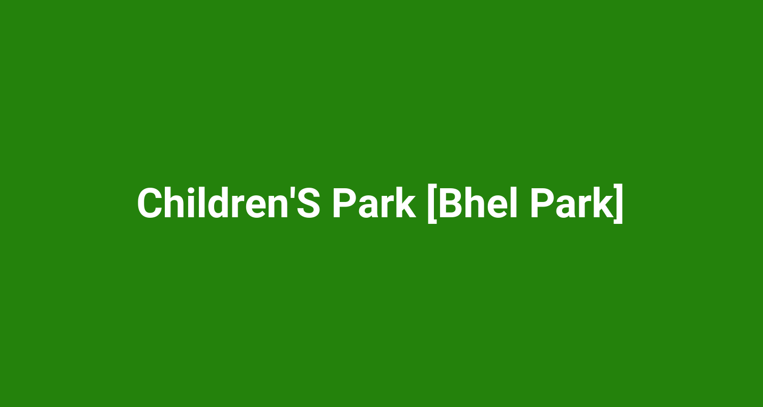 ChildrenS Park Bhel Park