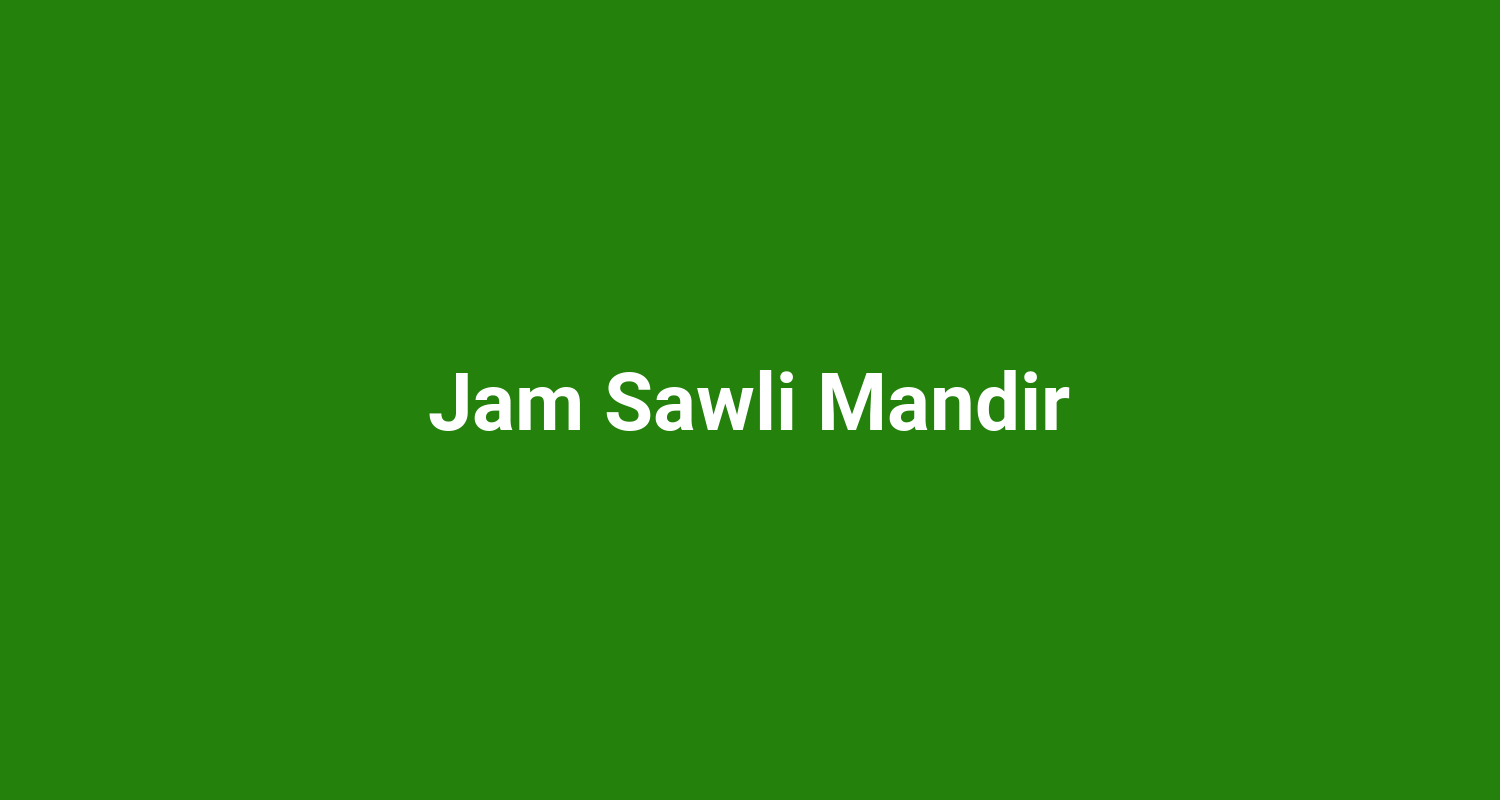 Jam Sawli Mandir