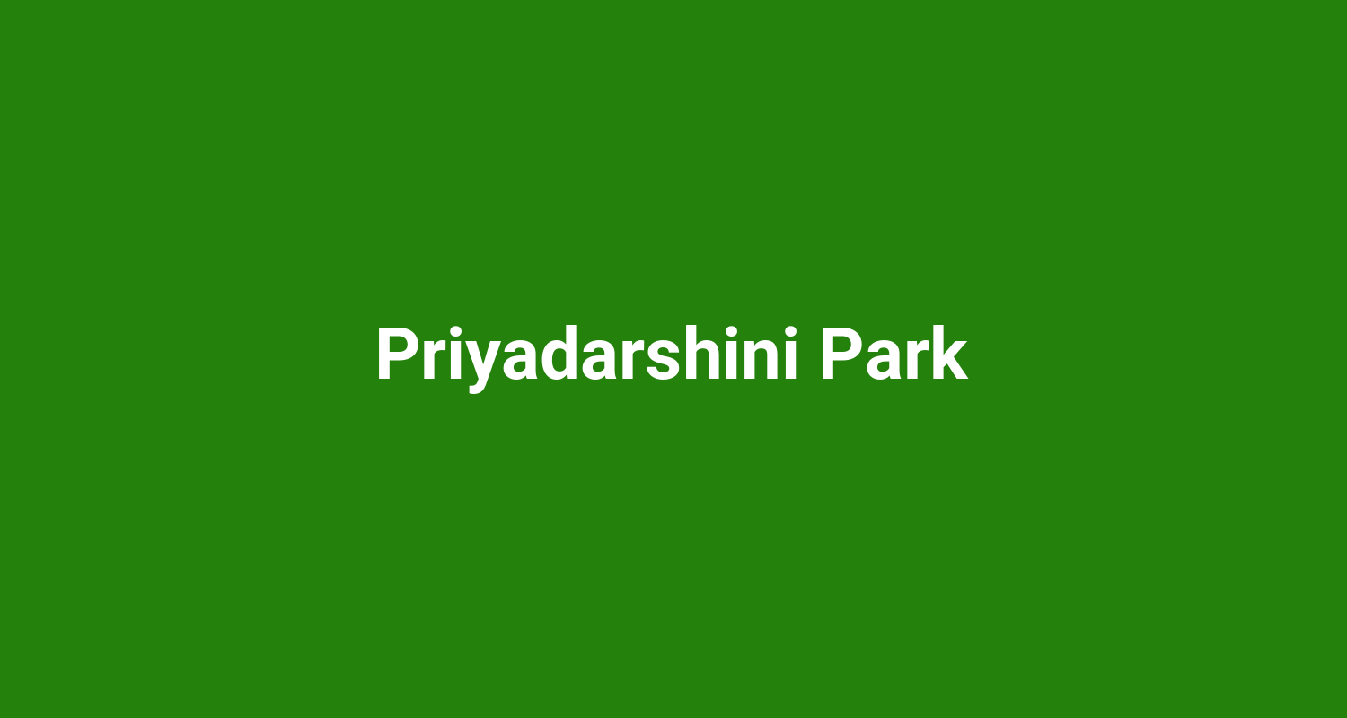 Priyadarshini Park