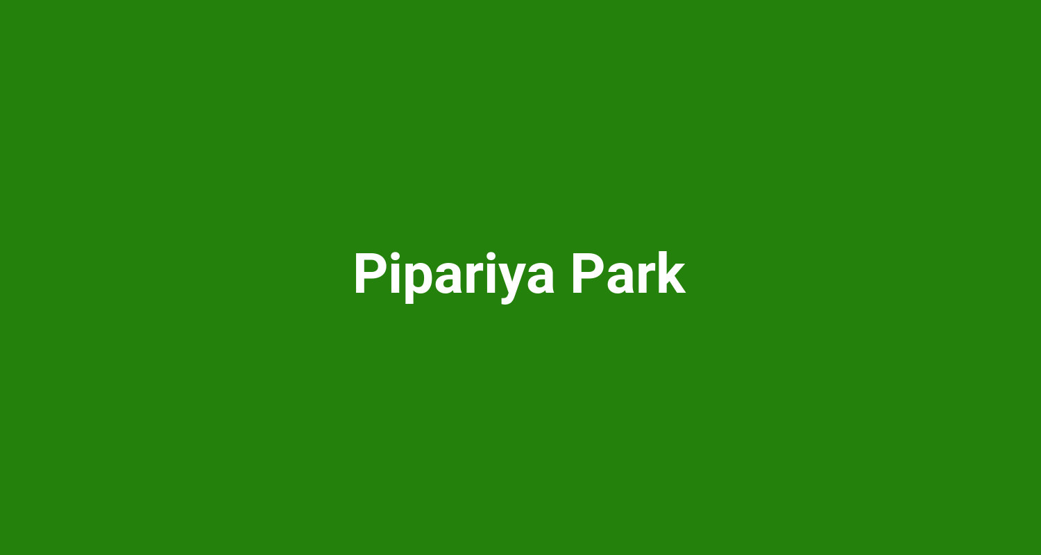 Pipariya Park
