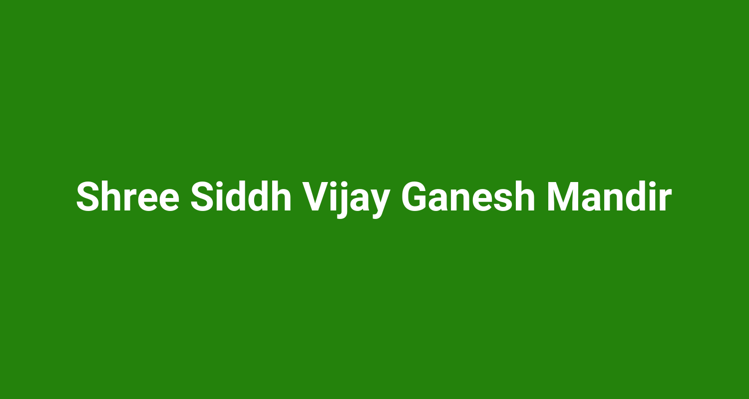 Shree Siddh Vijay Ganesh Mandir