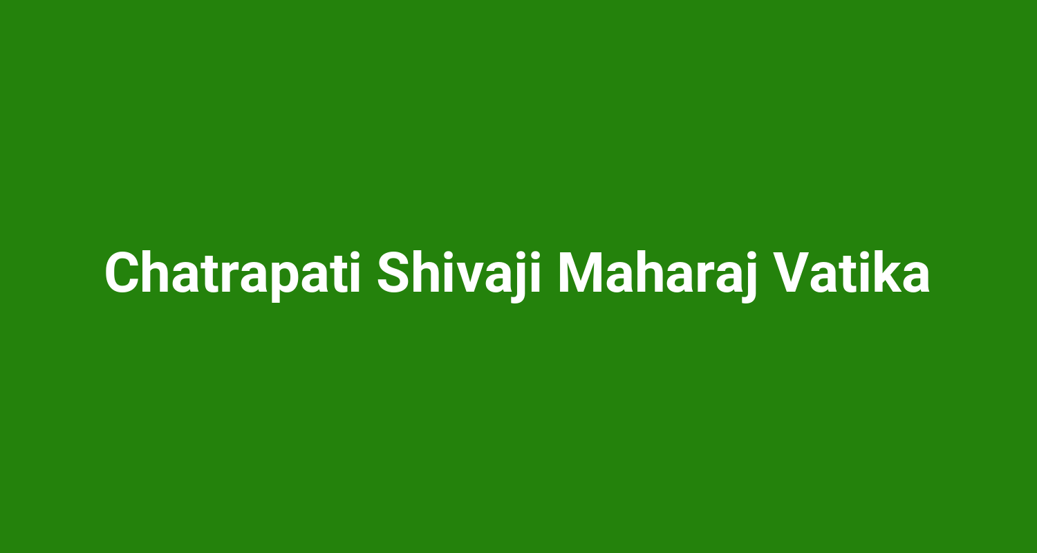Chatrapati Shivaji Maharaj Vatika
