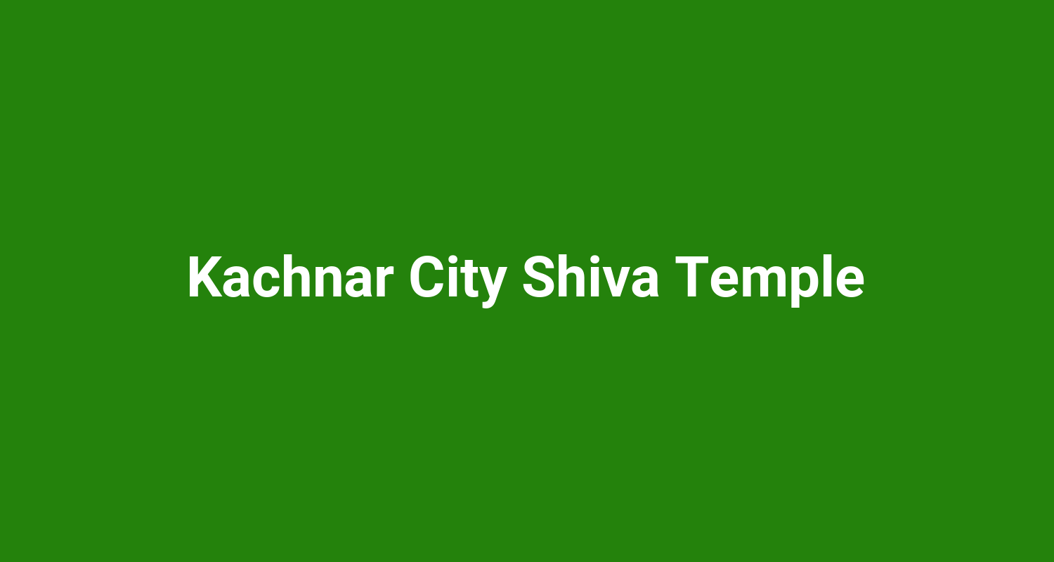Kachnar City Shiva Temple