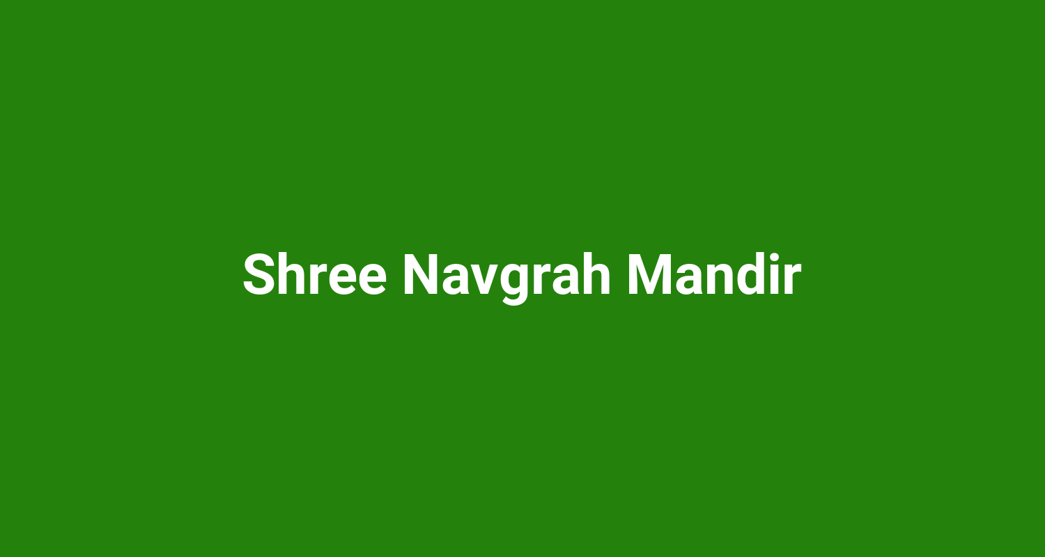 Shree Navgrah Mandir