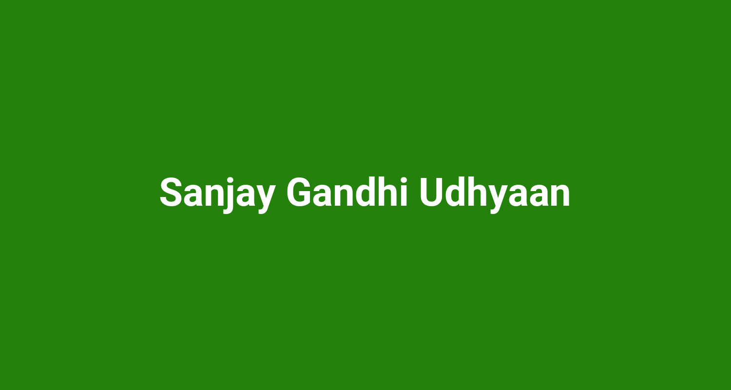 Sanjay Gandhi Udhyaan