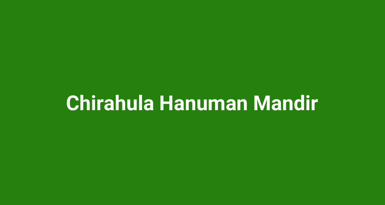 Chirahula Hanuman Mandir