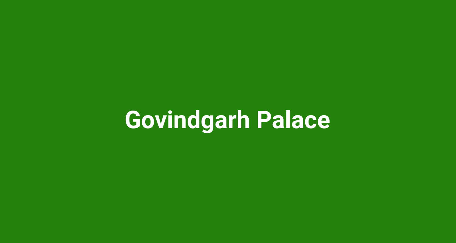 Govindgarh Palace