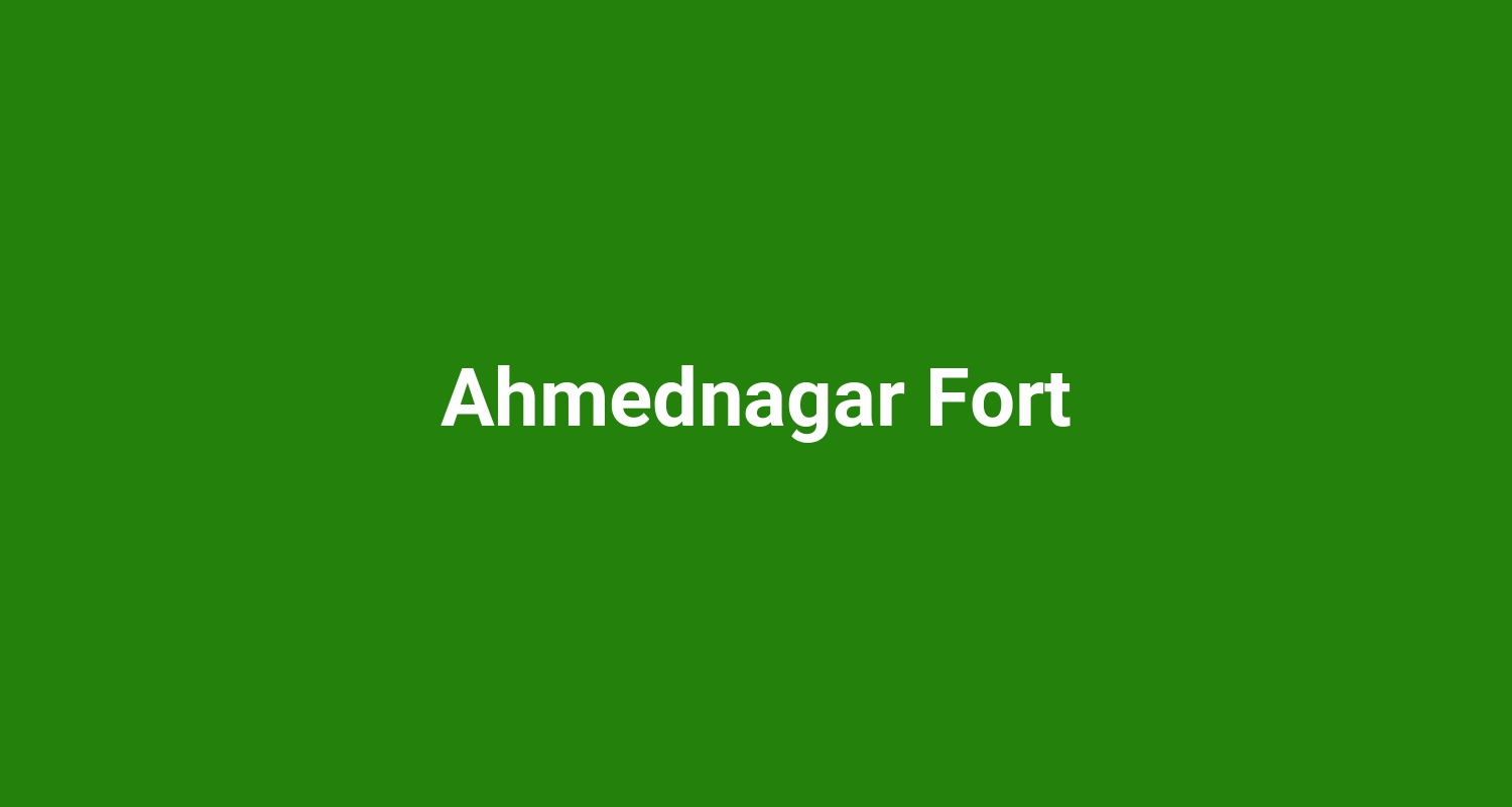 Ahmednagar Fort