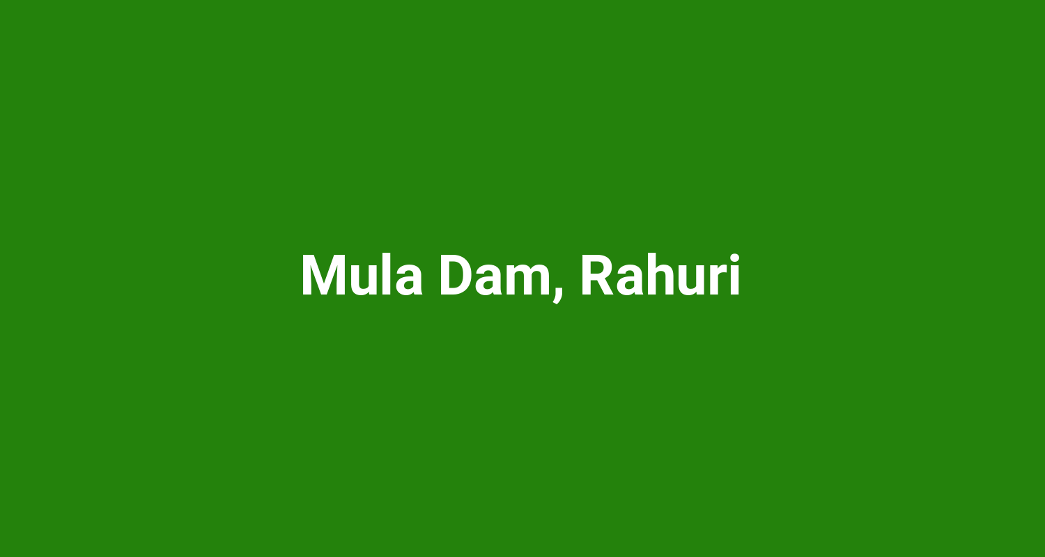 Mula Dam Rahuri