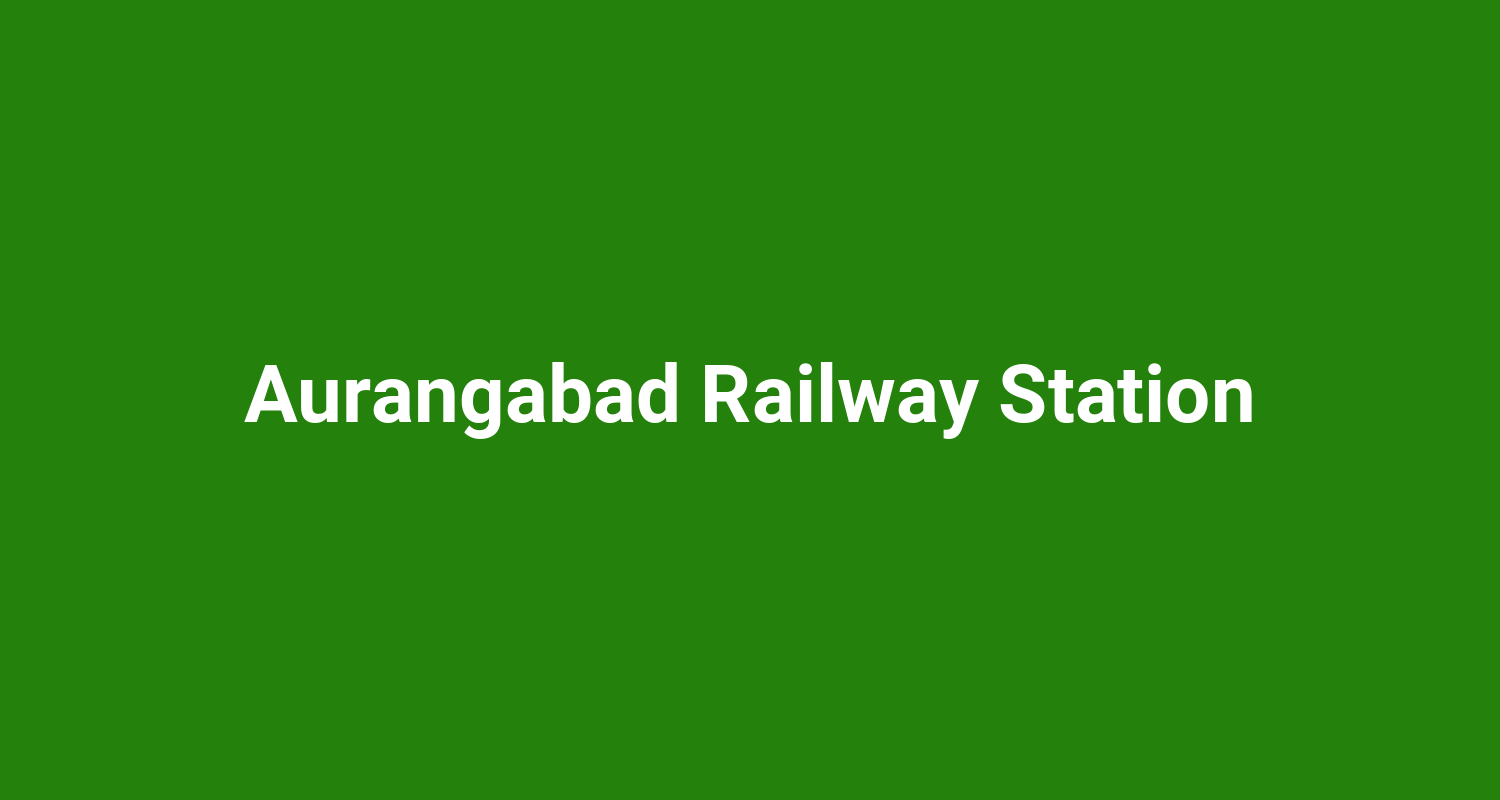 Aurangabad Railway Station