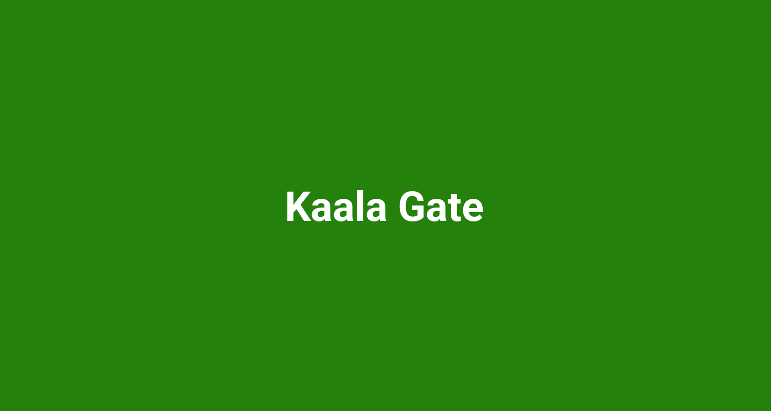 Kaala Gate