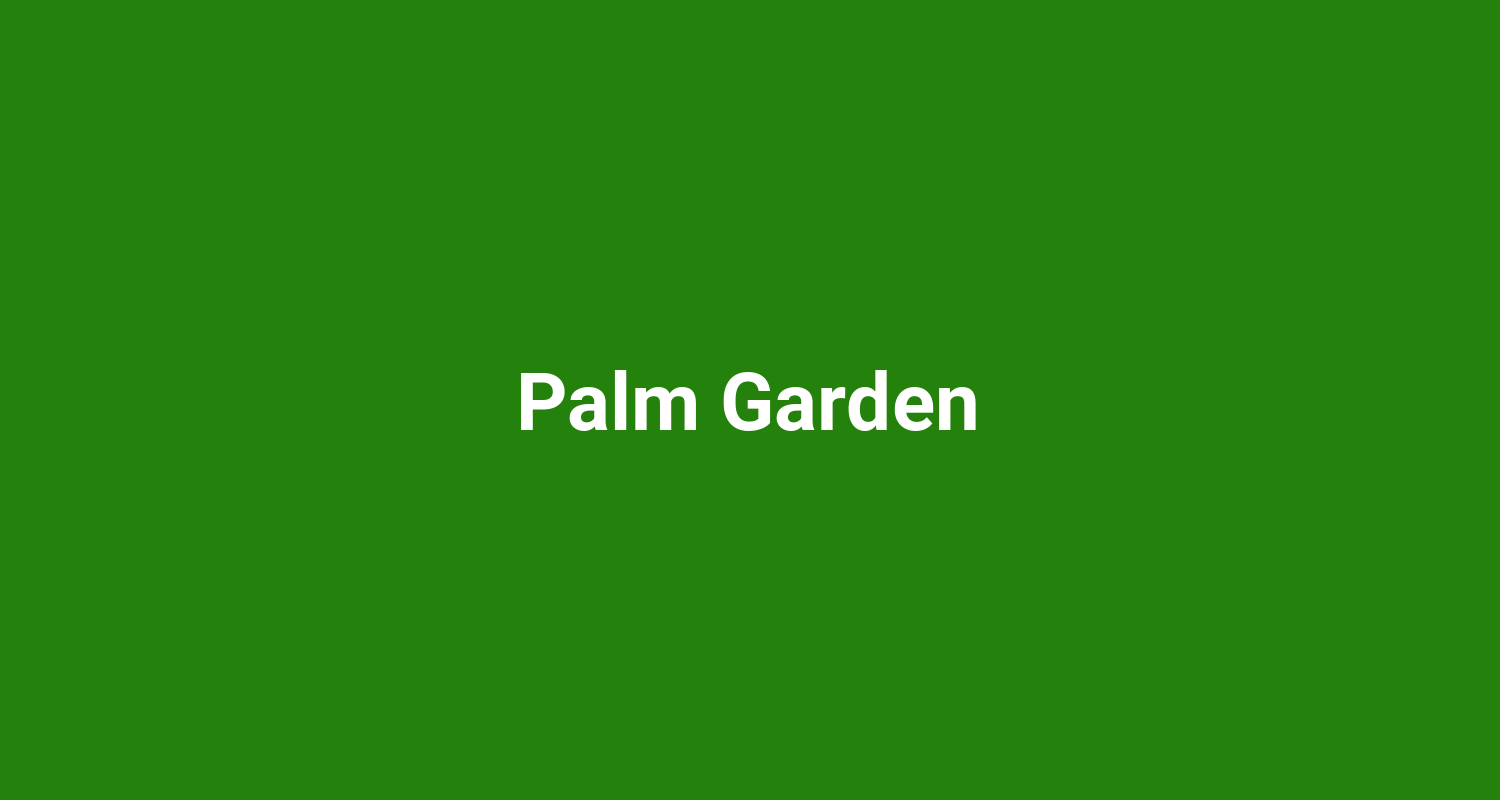 Palm Garden