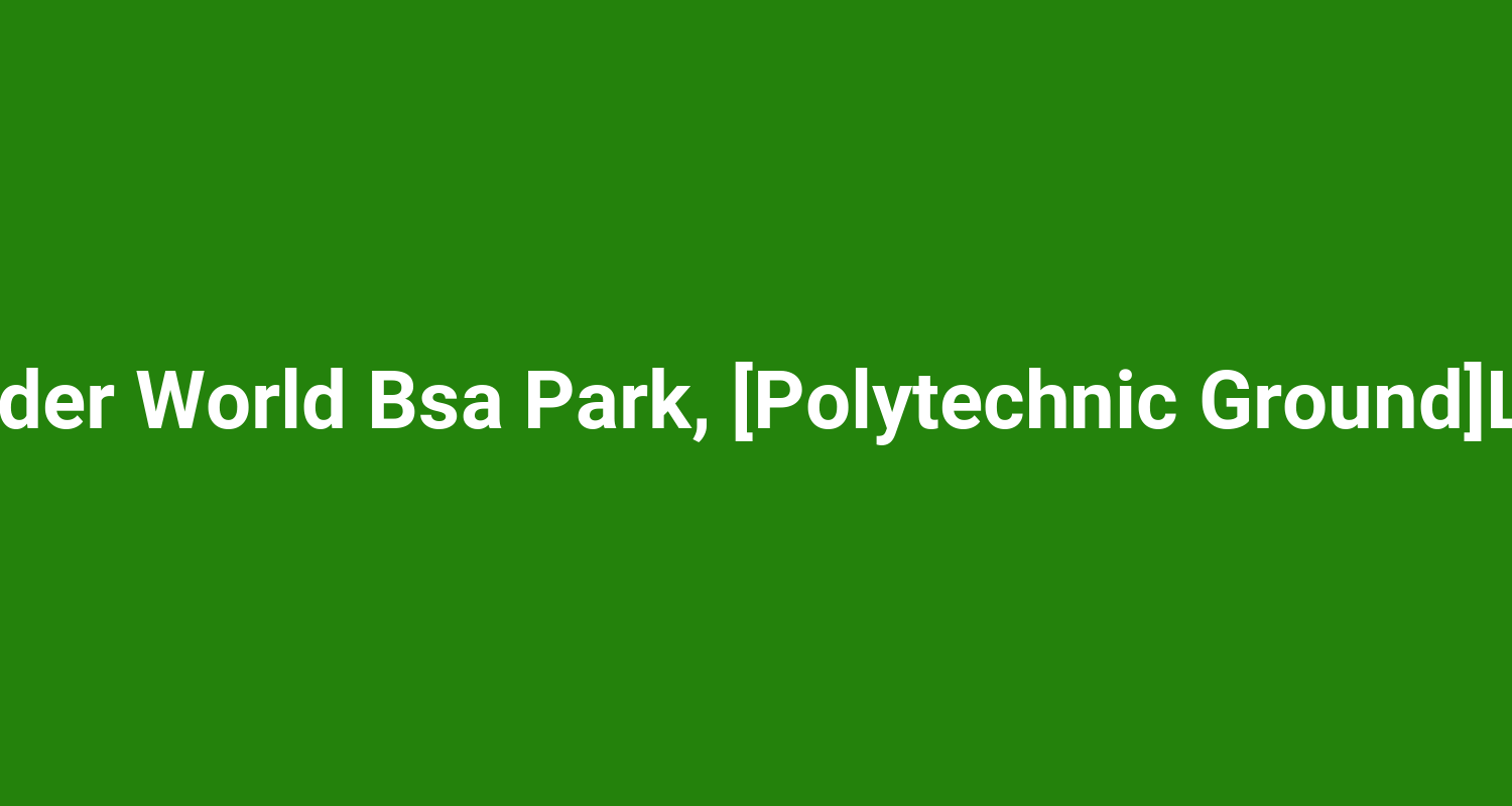 Wonder World Bsa Park Polytechnic GroundLatur