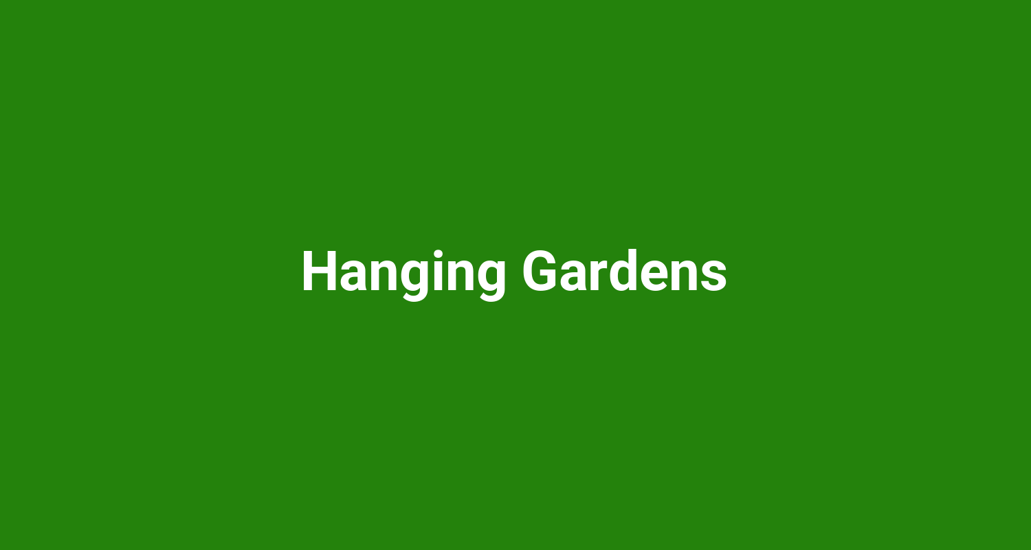 Hanging Gardens