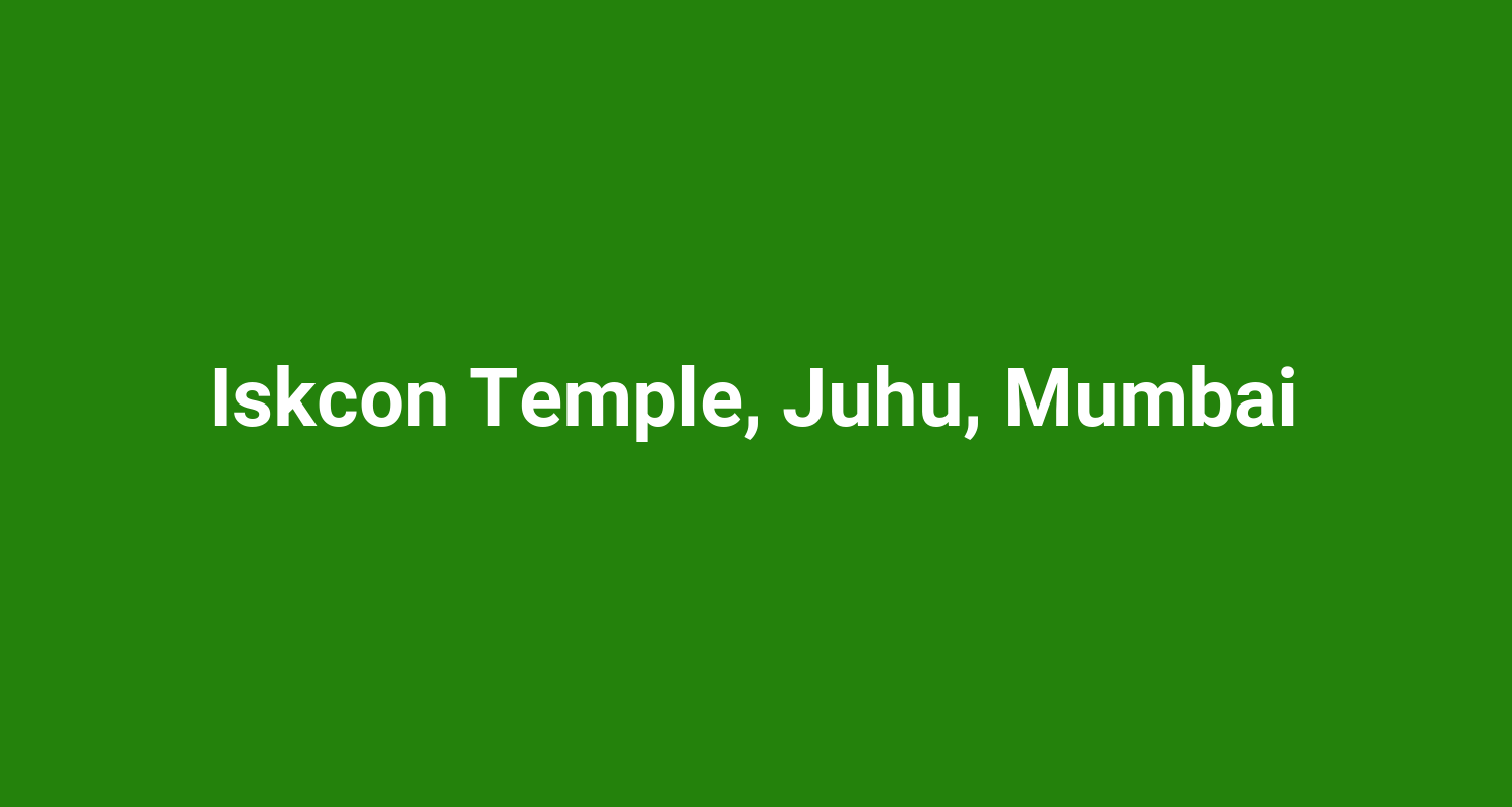 Iskcon Temple Juhu Mumbai