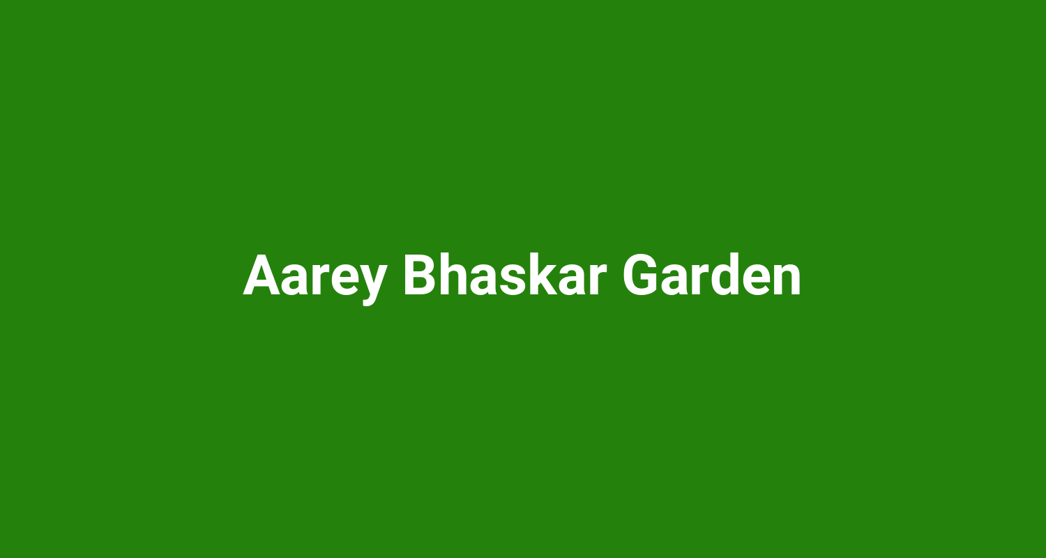 Aarey Bhaskar Garden