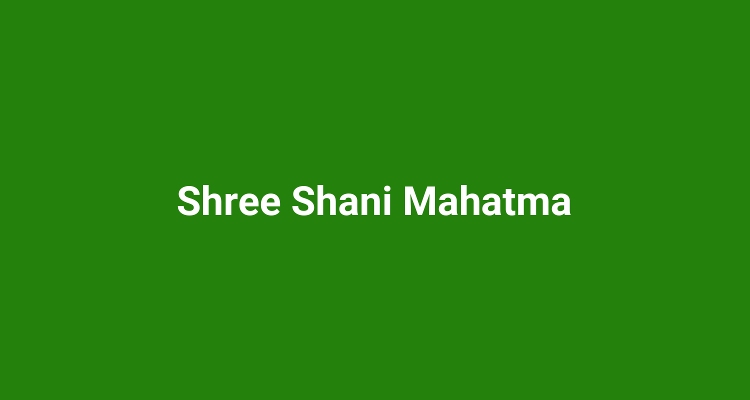 Shree Shani Mahatma
