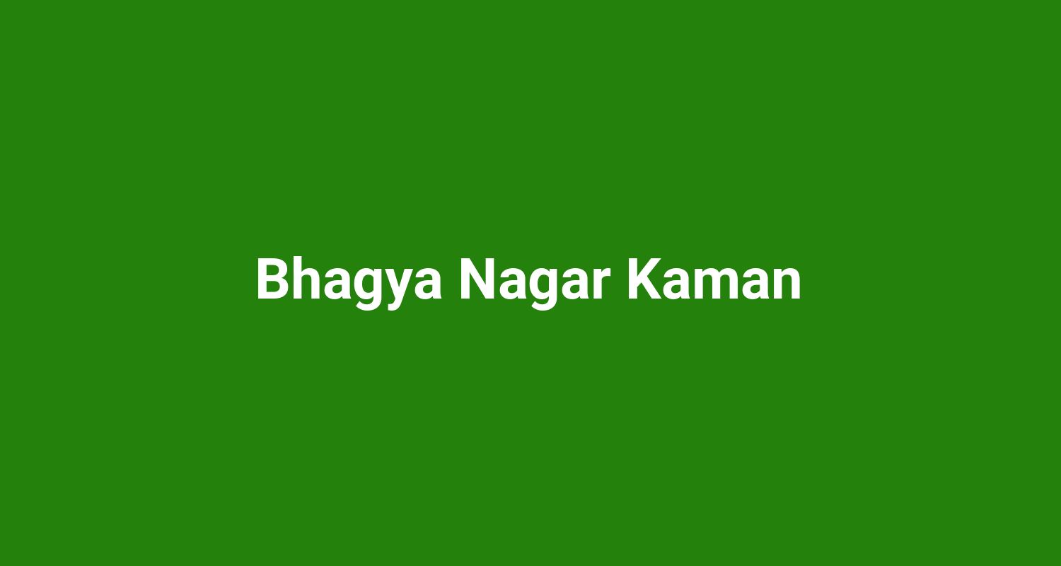 Bhagya Nagar Kaman