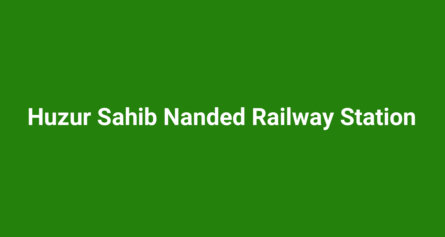 Huzur Sahib Nanded Railway Station