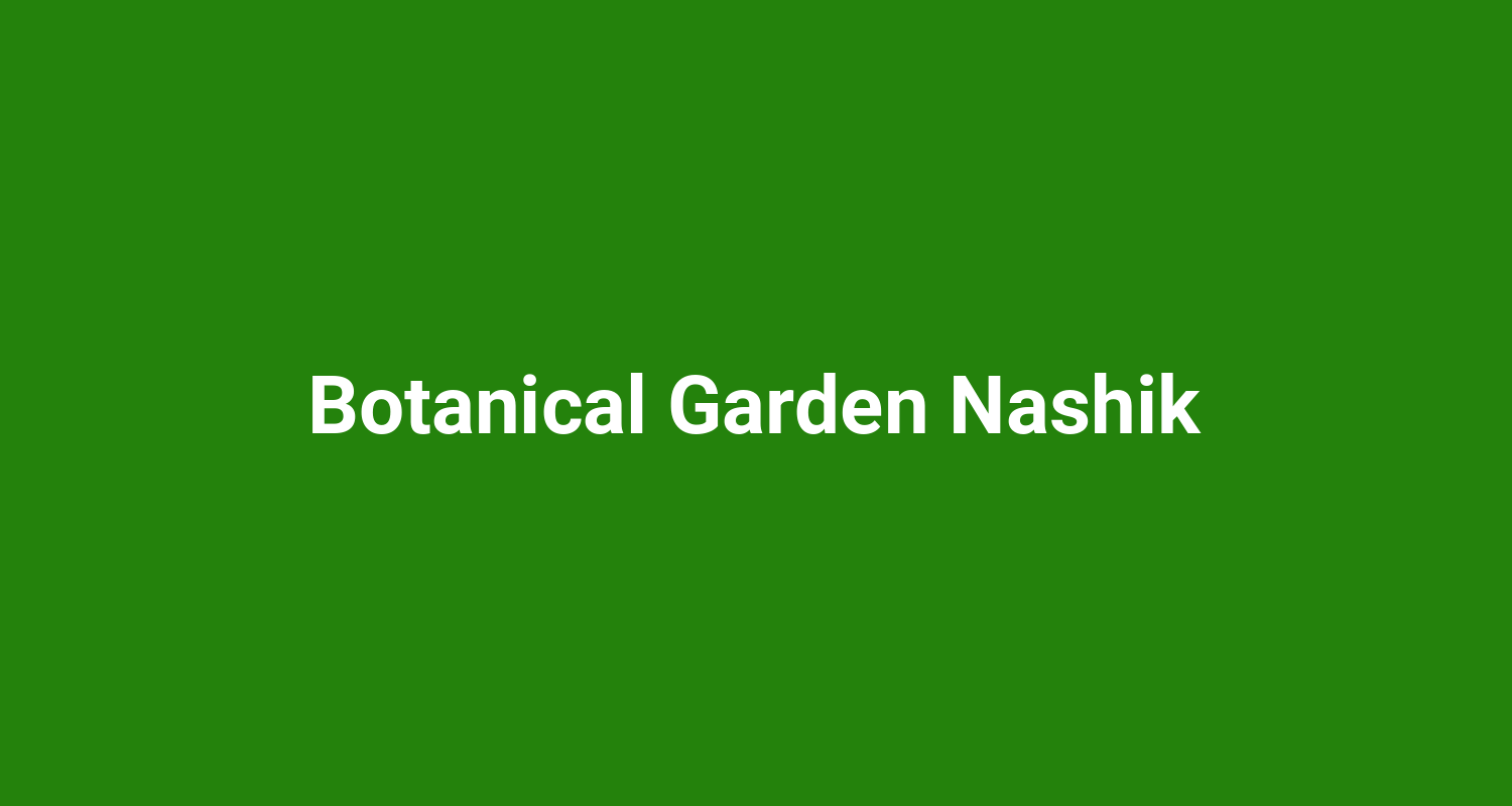 Botanical Garden Nashik