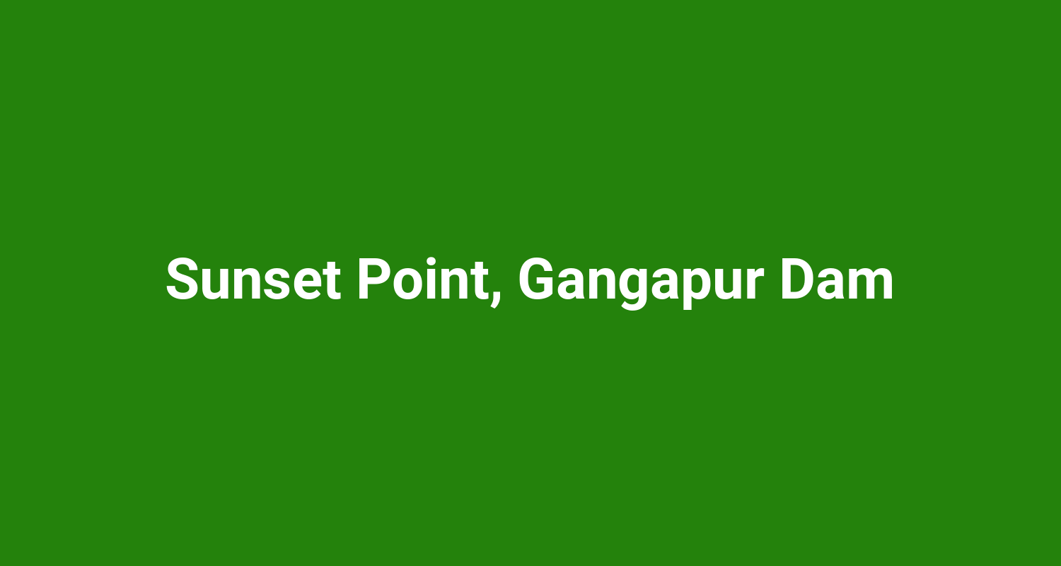 Sunset Point Gangapur Dam