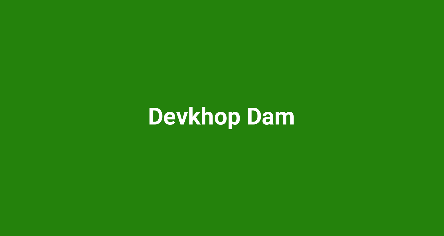 Devkhop Dam