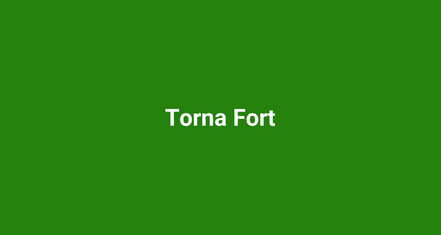 Torna Fort