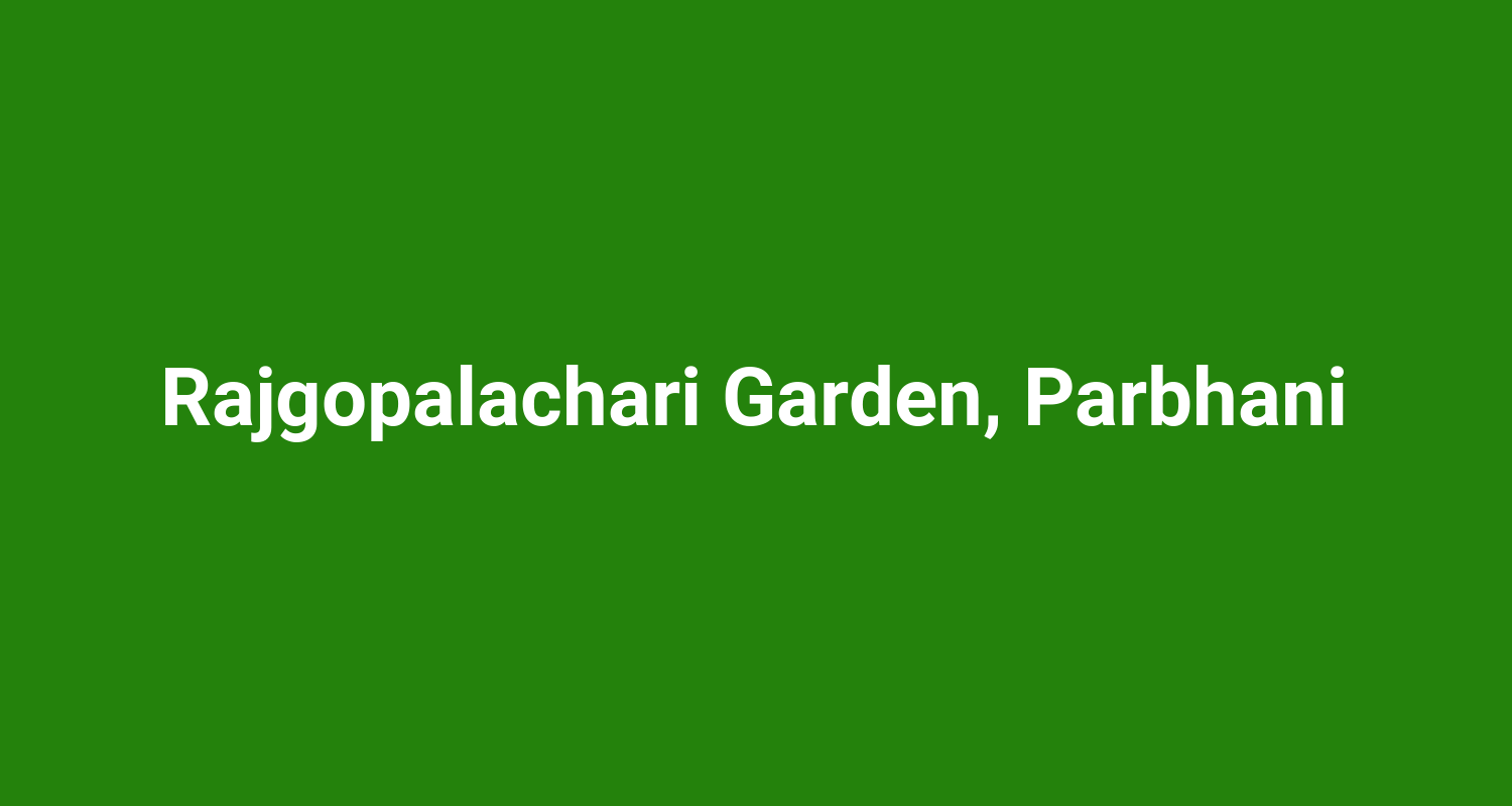 Rajgopalachari Garden Parbhani