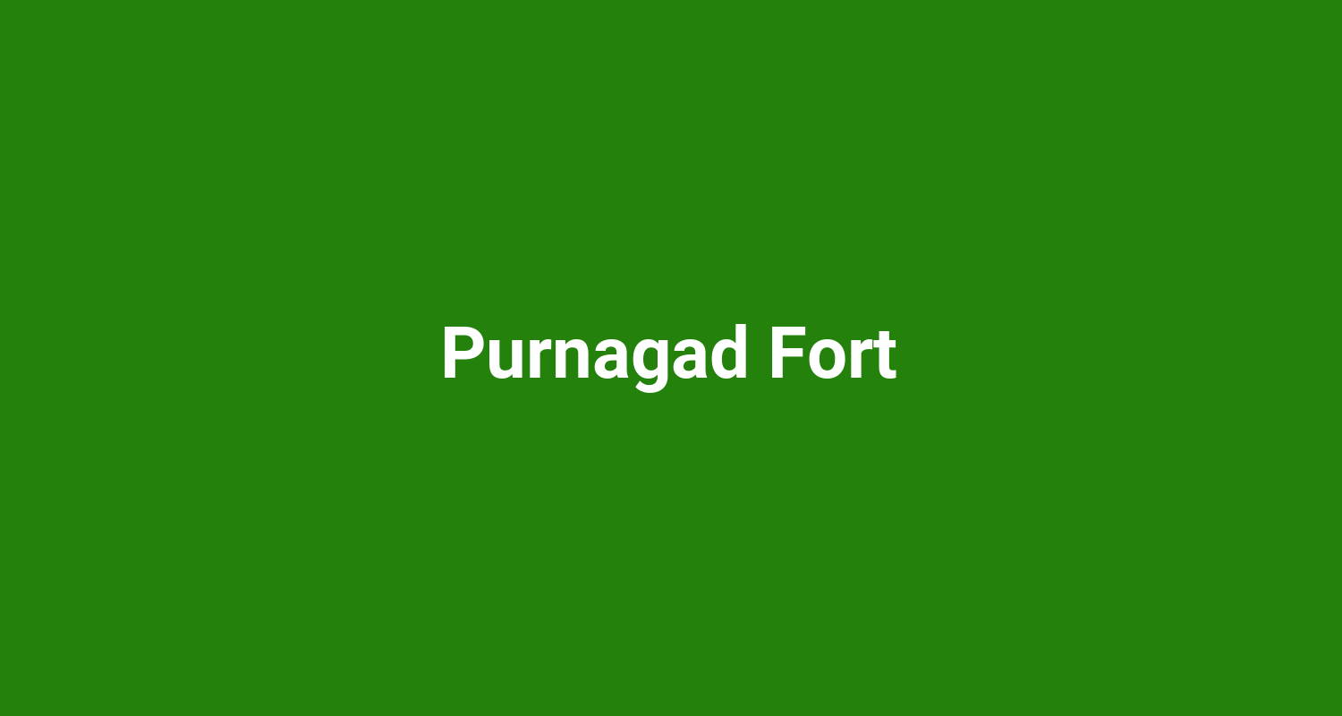 Purnagad Fort