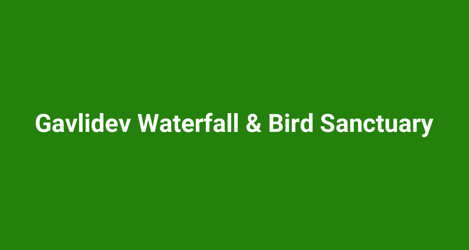 Gavlidev Waterfall  Bird Sanctuary