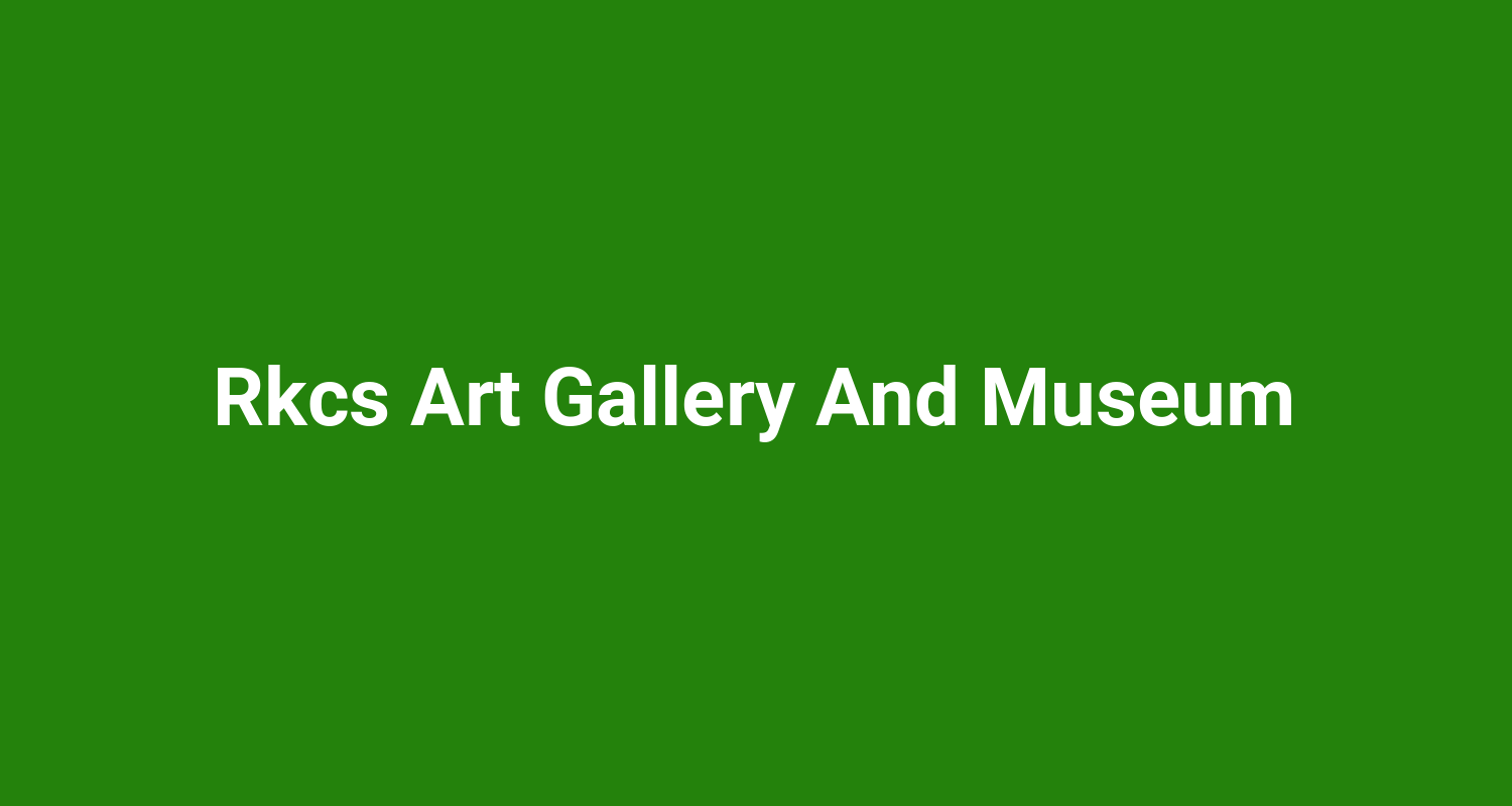 Rkcs Art Gallery And Museum
