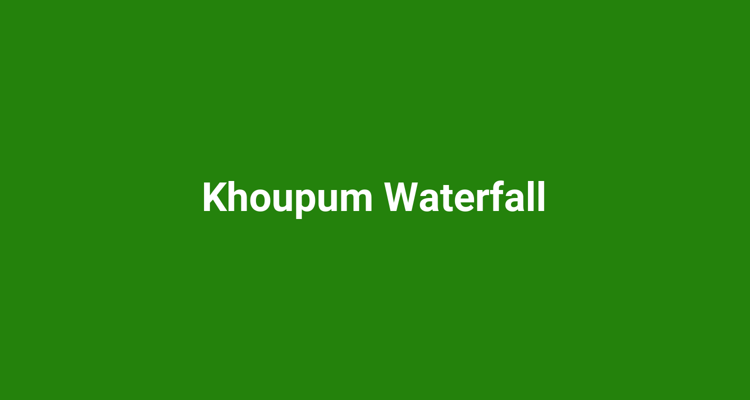 Khoupum Waterfall