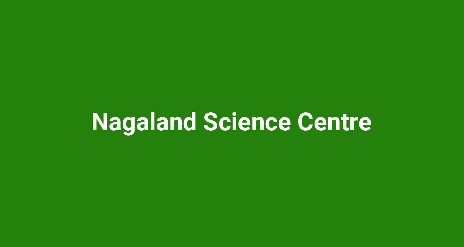 Nagaland Science Centre