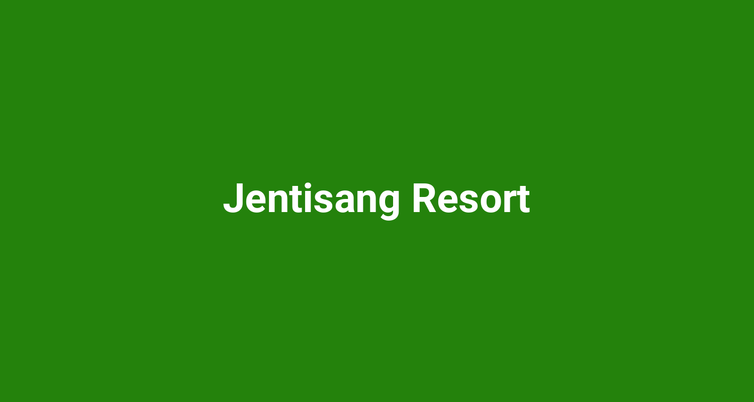 Jentisang Resort