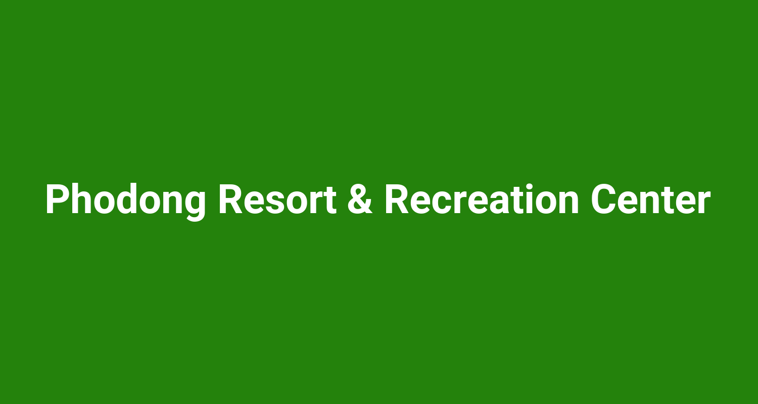 Phodong Resort  Recreation Center