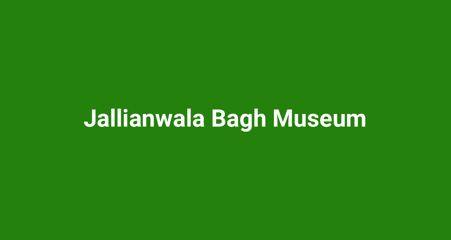 Jallianwala Bagh Museum