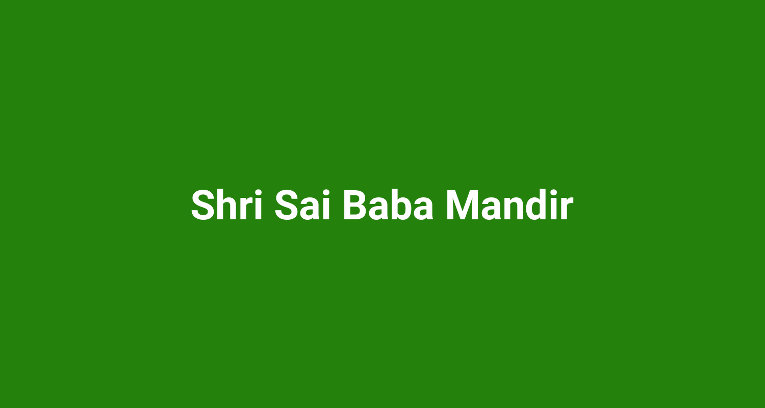 Shri Sai Baba Mandir