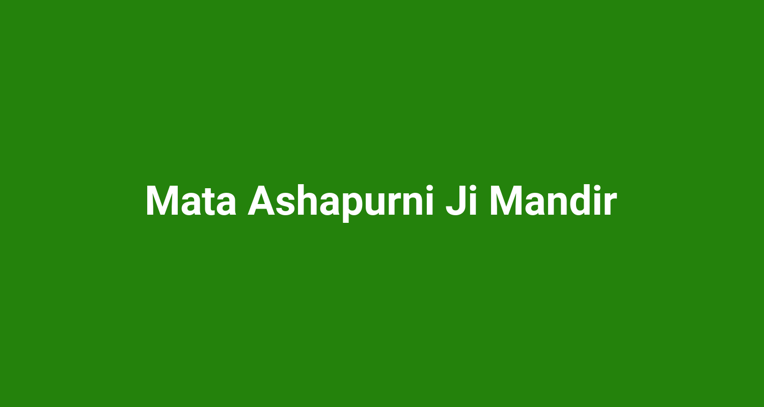 Mata Ashapurni Ji Mandir