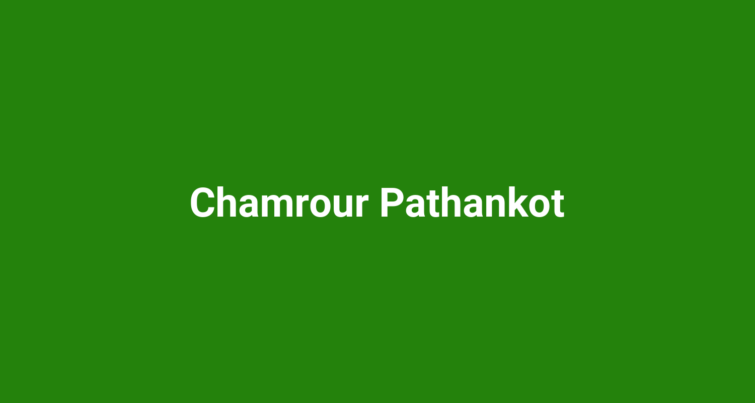 Chamrour Pathankot