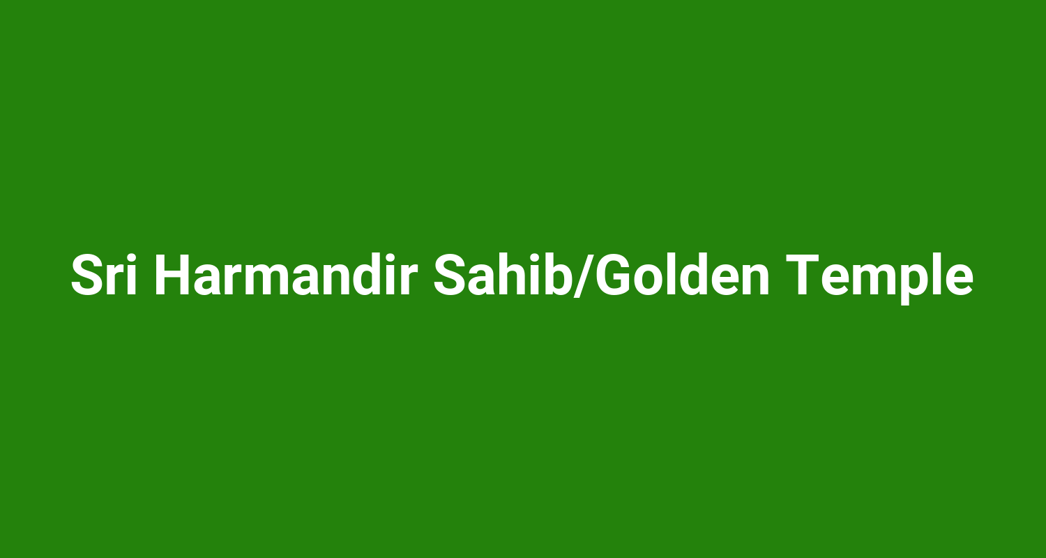 Sri Harmandir SahibGolden Temple