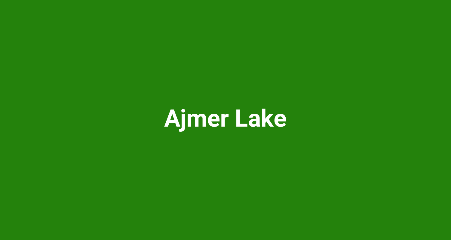 Ajmer Lake